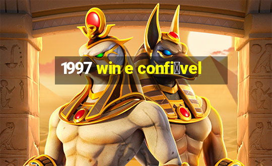 1997 win e confi谩vel