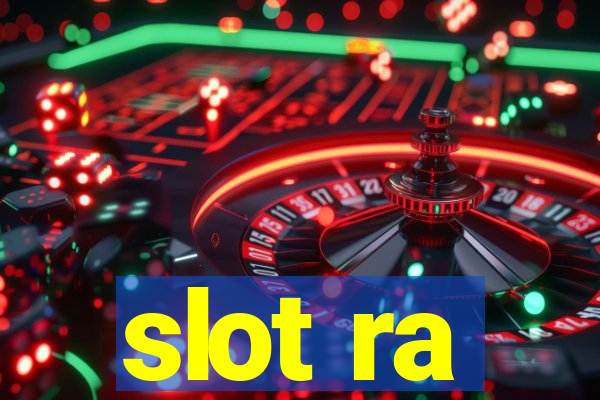 slot ra