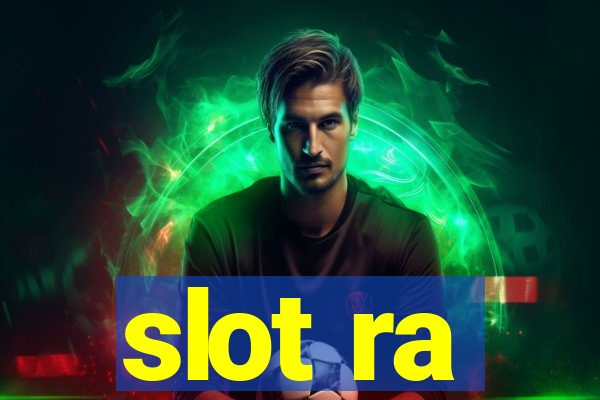 slot ra