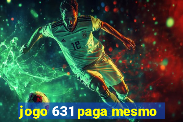 jogo 631 paga mesmo