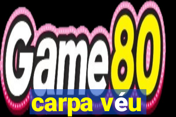 carpa véu