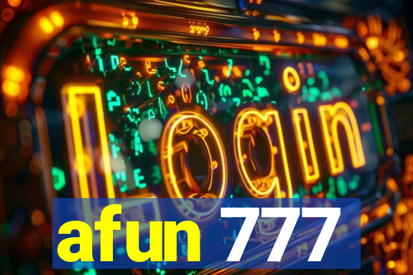 afun 777