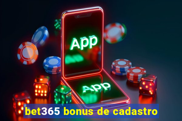 bet365 bonus de cadastro