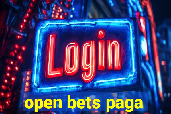 open bets paga