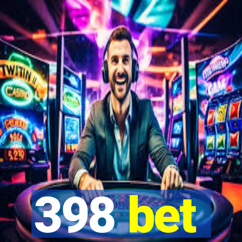 398 bet