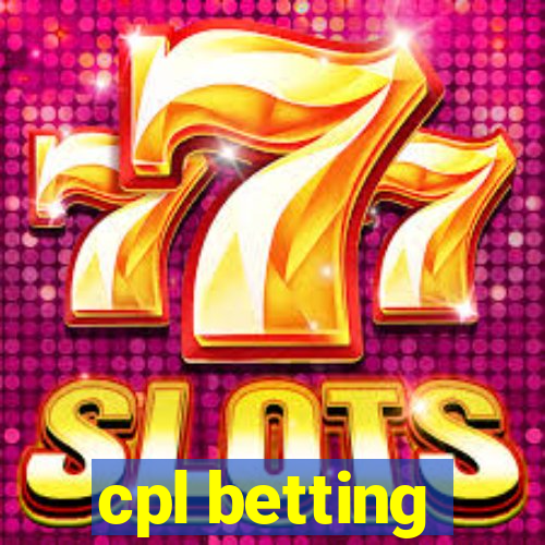 cpl betting