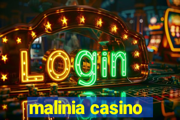 malinia casino