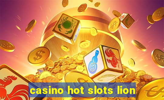 casino hot slots lion