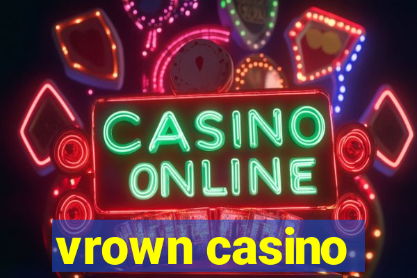 vrown casino