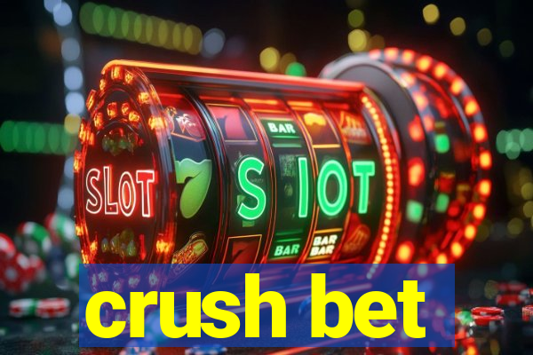 crush bet