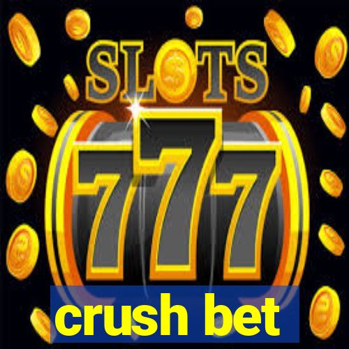 crush bet