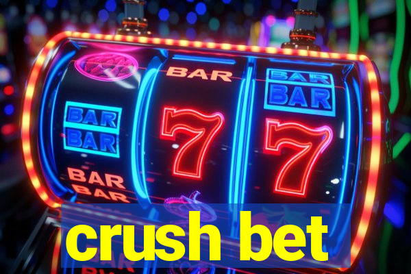 crush bet