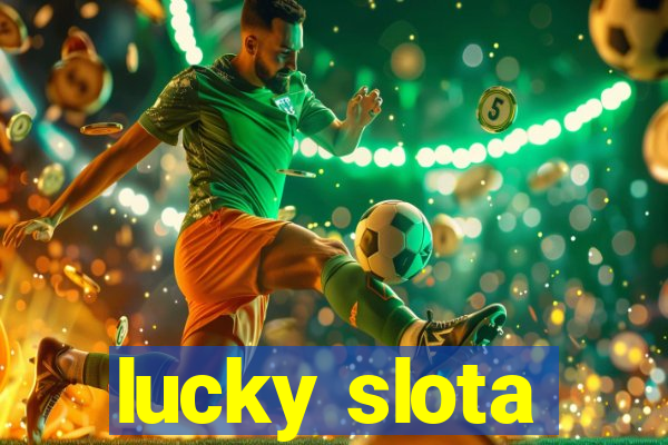 lucky slota