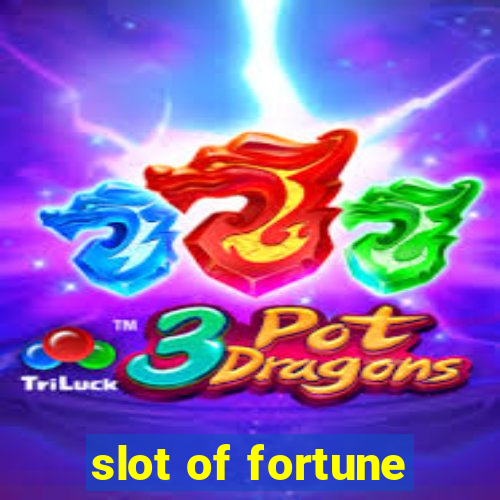 slot of fortune