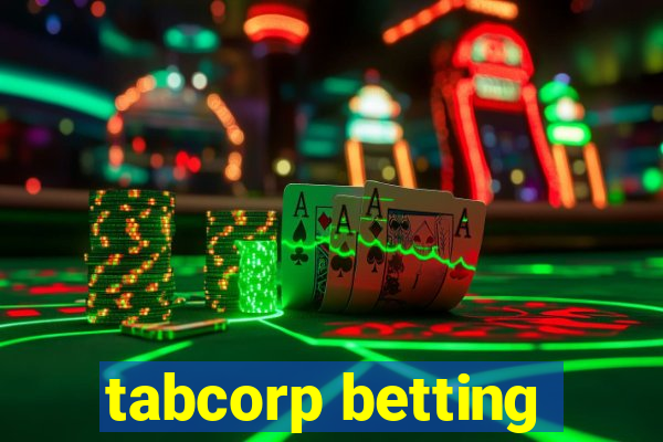 tabcorp betting