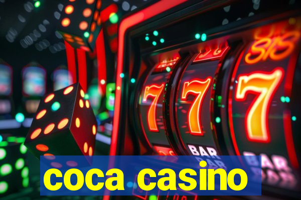 coca casino