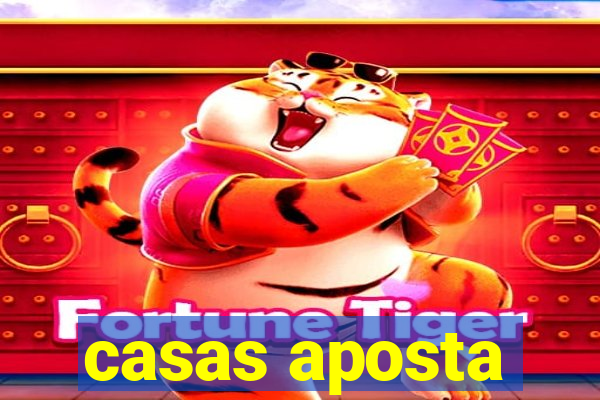 casas aposta