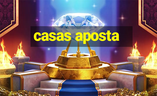 casas aposta