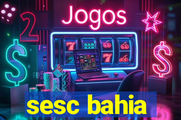 sesc bahia