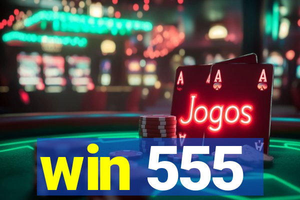 win 555