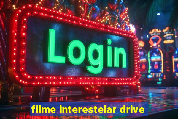 filme interestelar drive