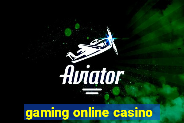 gaming online casino