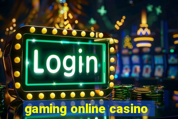 gaming online casino