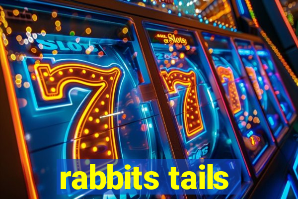 rabbits tails