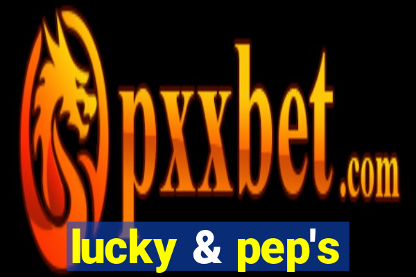 lucky & pep's