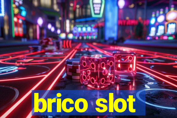 brico slot