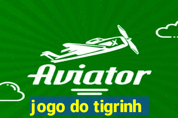 jogo do tigrinh