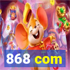 868 com