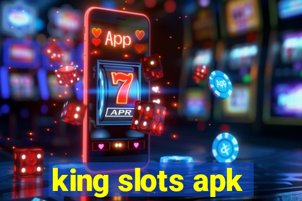 king slots apk