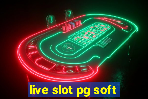 live slot pg soft