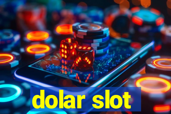 dolar slot