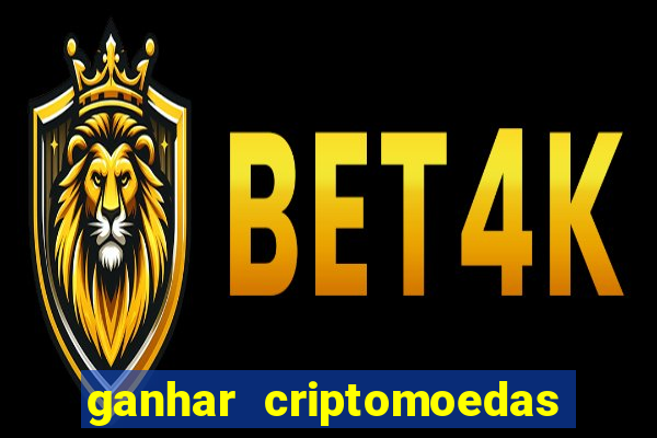 ganhar criptomoedas jogando no celular