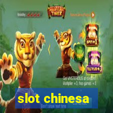 slot chinesa