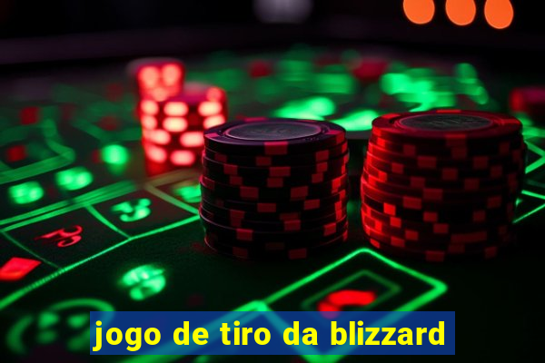 jogo de tiro da blizzard