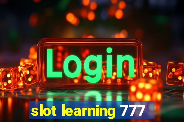 slot learning 777