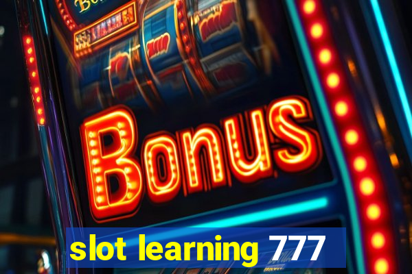 slot learning 777