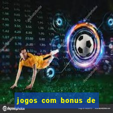 jogos com bonus de 10 reais