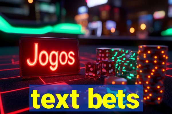 text bets