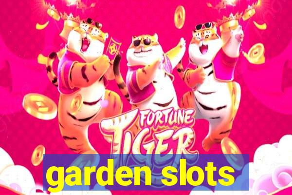 garden slots