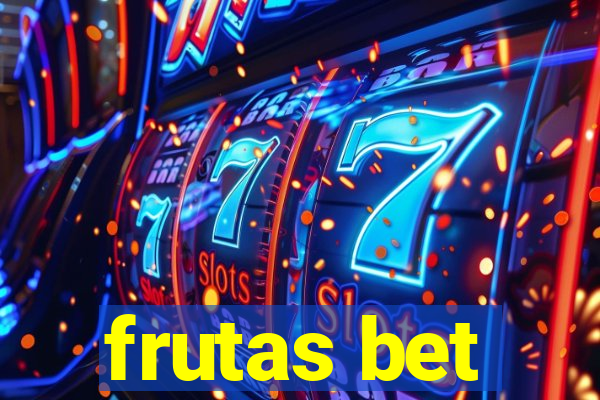 frutas bet