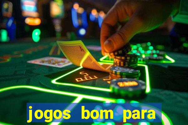 jogos bom para ganhar dinheiro