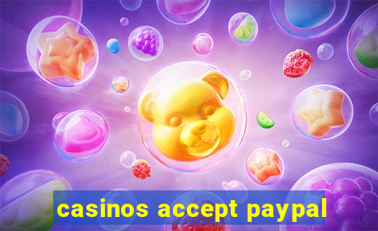 casinos accept paypal