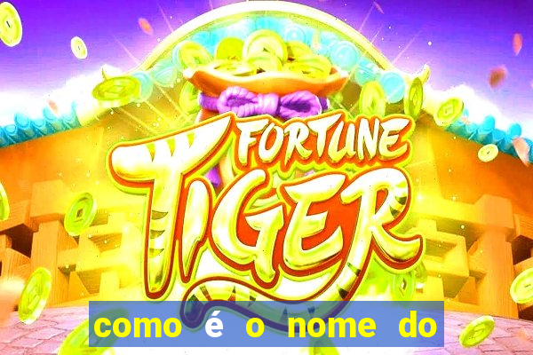 como é o nome do jogo do tigrinho