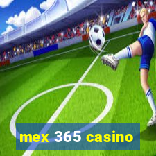 mex 365 casino