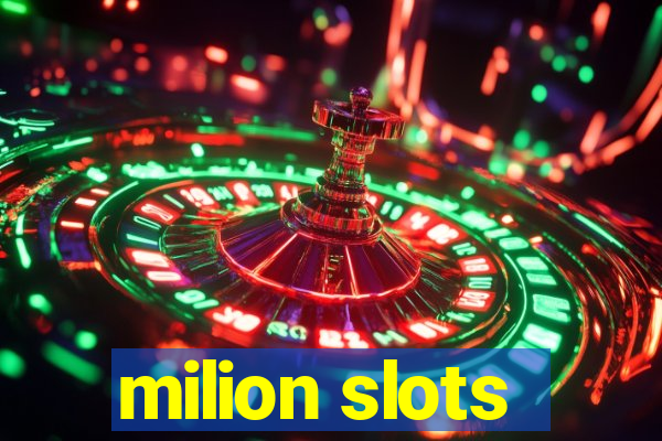 milion slots