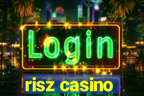 risz casino